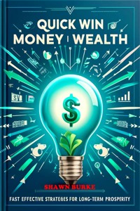 Quick Win Money Weath - Shawn Burke - E-Book