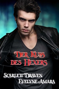 Der Kuss des Hexers - Evelyne Amara - E-Book