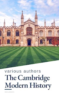 The Cambridge Modern History - J. B. Bury - E-Book