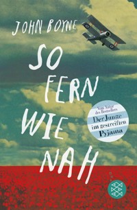 So fern wie nah - John Boyne - E-Book
