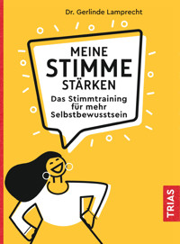 Meine Stimme stärken - Gerlinde Lamprecht - E-Book