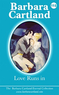 Love Runs In - Barbara Cartland - E-Book