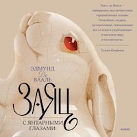 Заяц с янтарными глазами - Эдмунд де Вааль - Hörbuch