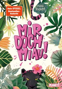 Mir doch MIAU! - Mina Teichert - E-Book