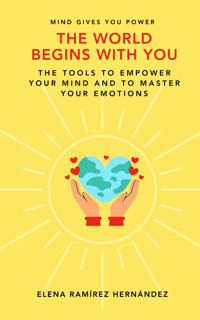The World Begins with You - Elena Ramírez Hernández - E-Book