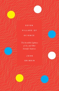 Seven Pillars of Science - John Gribbin - E-Book