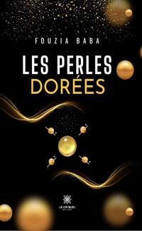 Les perles dorées - Fouzia Baba - E-Book