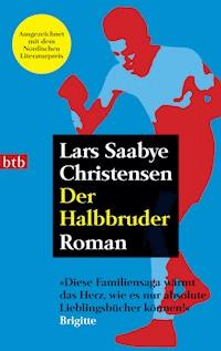 Der Halbbruder - Lars Saabye Christensen - E-Book