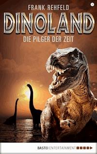 Dino-Land - Folge 10 - Frank Rehfeld - E-Book