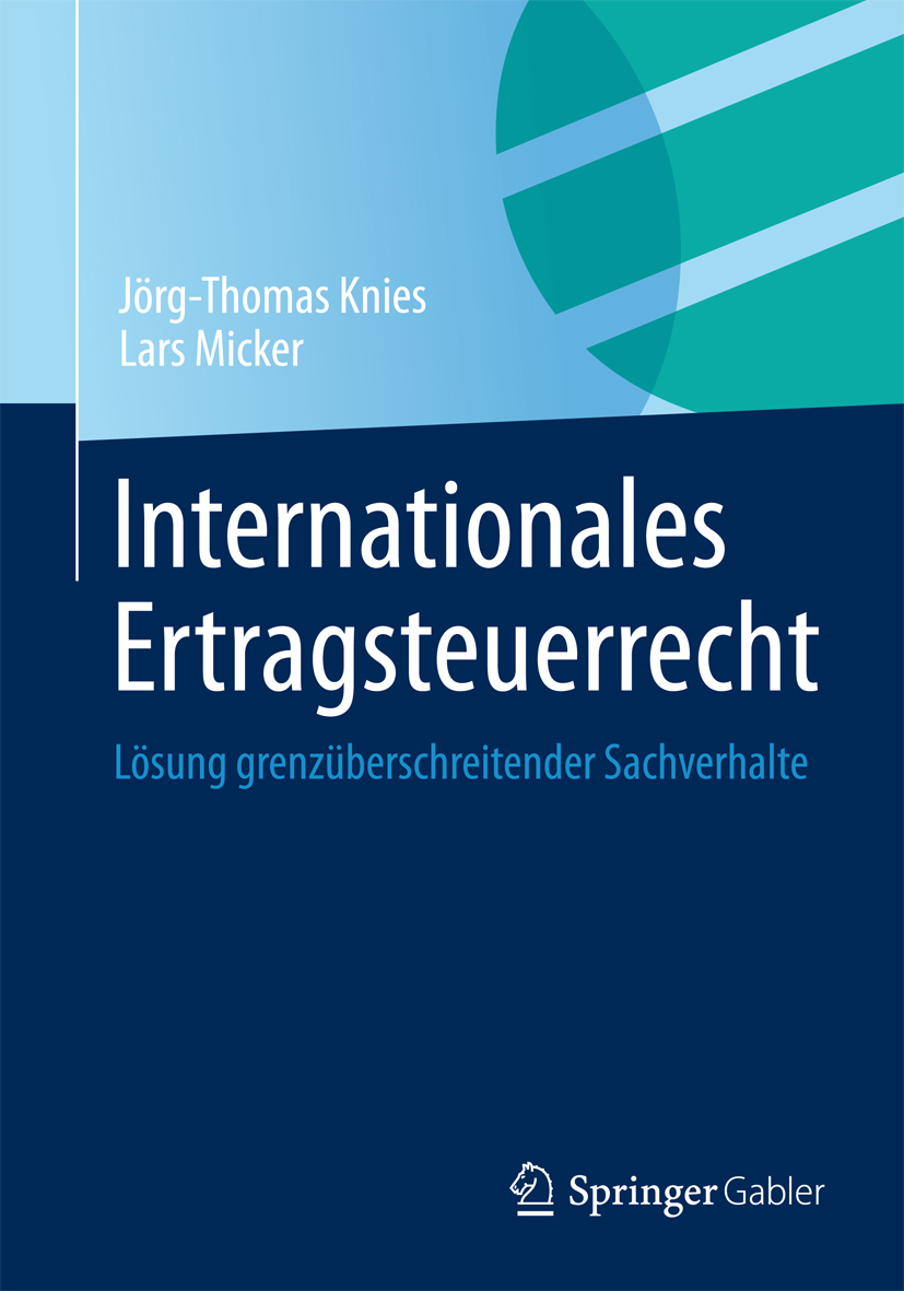 Internationales Ertragsteuerrecht - Jörg-Thomas Knies - E-Book
