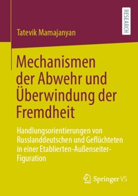 Mechanismen der Abwehr und Überwindung der Fremdheit - Tatevik Mamajanyan - E-Book