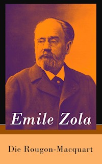 Die Rougon-Macquart - Émile Zola - E-Book