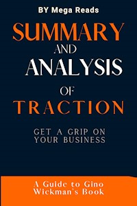 Summary and Analysis of Traction - Reads Mega - E-Book