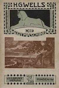 Die Zeitmaschine - H G Wells - E-Book