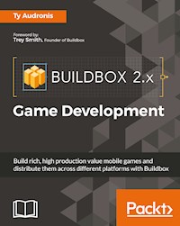 Buildbox 2.x Game Development - Ty Audronis - E-Book