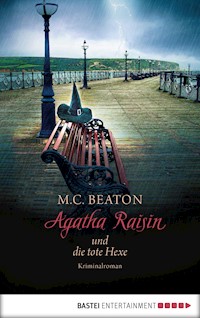 Agatha Raisin und die tote Hexe - M. C. Beaton - E-Book