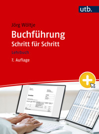 Buchführung Schritt für Schritt - Jörg Wöltje - E-Book