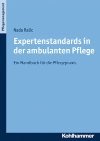 Expertenstandards in der ambulanten Pflege - Nada Ralic - E-Book