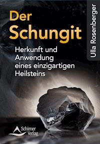 Der Schungit - Ulla Rosenberger - E-Book