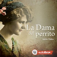 La Dama del Perrito - Anton Chejov - Hörbuch