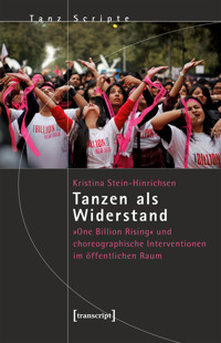 Tanzen als Widerstand - Kristina Stein-Hinrichsen - kostenlos E-Book