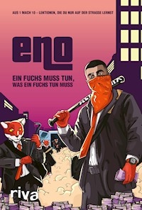 Ein Fuchs muss tun, was ein Fuchs tun muss - Eno - E-Book