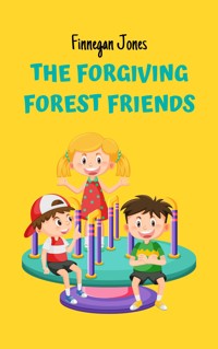 The Forgiving Forest Friends - Finnegan Jones - E-Book