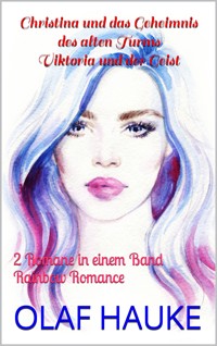 Christina und das Geheimnis des alten Turms/Viktoria und der Geist - Olaf Hauke - E-Book