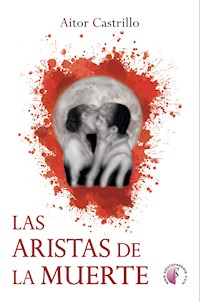 Las aristas de la muerte - Aitor Castrillo - E-Book