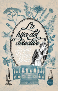 La hija del detective - Nadia Orenes Ruiz - E-Book