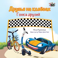 Друзья на колёсах  Гонка друзей - Inna Nusinsky - E-Book