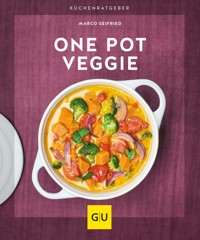One Pot Veggie - Marco Seifried - E-Book