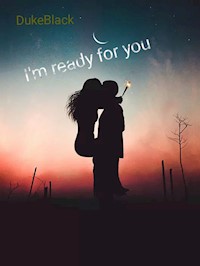 I'm ready for you - DUKEBLACK - E-Book