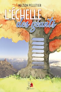 L'échelle des géants - Nelson Pelletier - E-Book