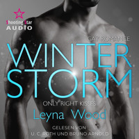 Winterstorm: Only right kisses - Blackwood STORM Trilogie, Band 2 (ungekürzt) - Leyna Wood - Hörbuch