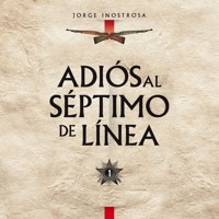 Adiós al Séptimo de Línea 1 - Jorge Inostrosa - Hörbuch
