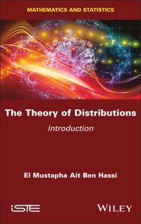 The Theory of Distributions - El Mustapha Ait Ben Hassi - E-Book