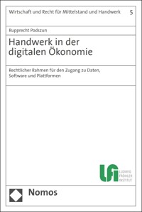 Handwerk in der digitalen Ökonomie - Rupprecht Podszun - kostenlos E-Book