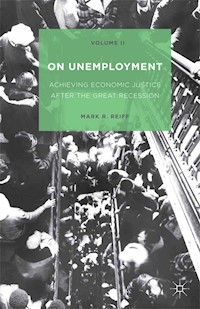 On Unemployment, Volume II - Mark R. Reiff - E-Book