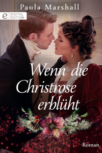 Wenn die Christrose erblüht - Paula Marshall - E-Book