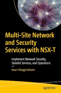 Multi-Site Network and Security Services with NSX-T - Iwan Hoogendoorn - E-Book