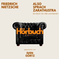 Also sprach Zarathustra. Ein Buch für Alle und Keinen. - Hörbuchzeit - Hörbuch