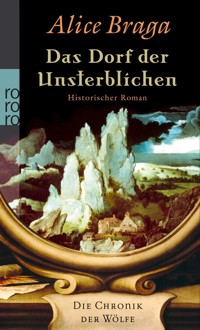 Das Dorf der Unsterblichen - Alice Braga - E-Book