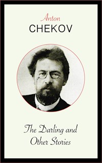 The Darling and Other Stories - Anton Chekov - E-Book
