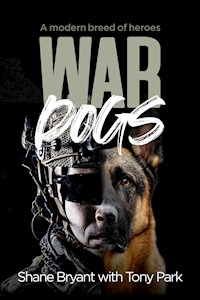 War Dogs - Shane Bryant - E-Book
