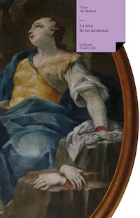 La joya de las montañas - Tirso de Molina - E-Book