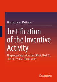 Justification of the Inventive Activity - Thomas Heinz Meitinger - E-Book