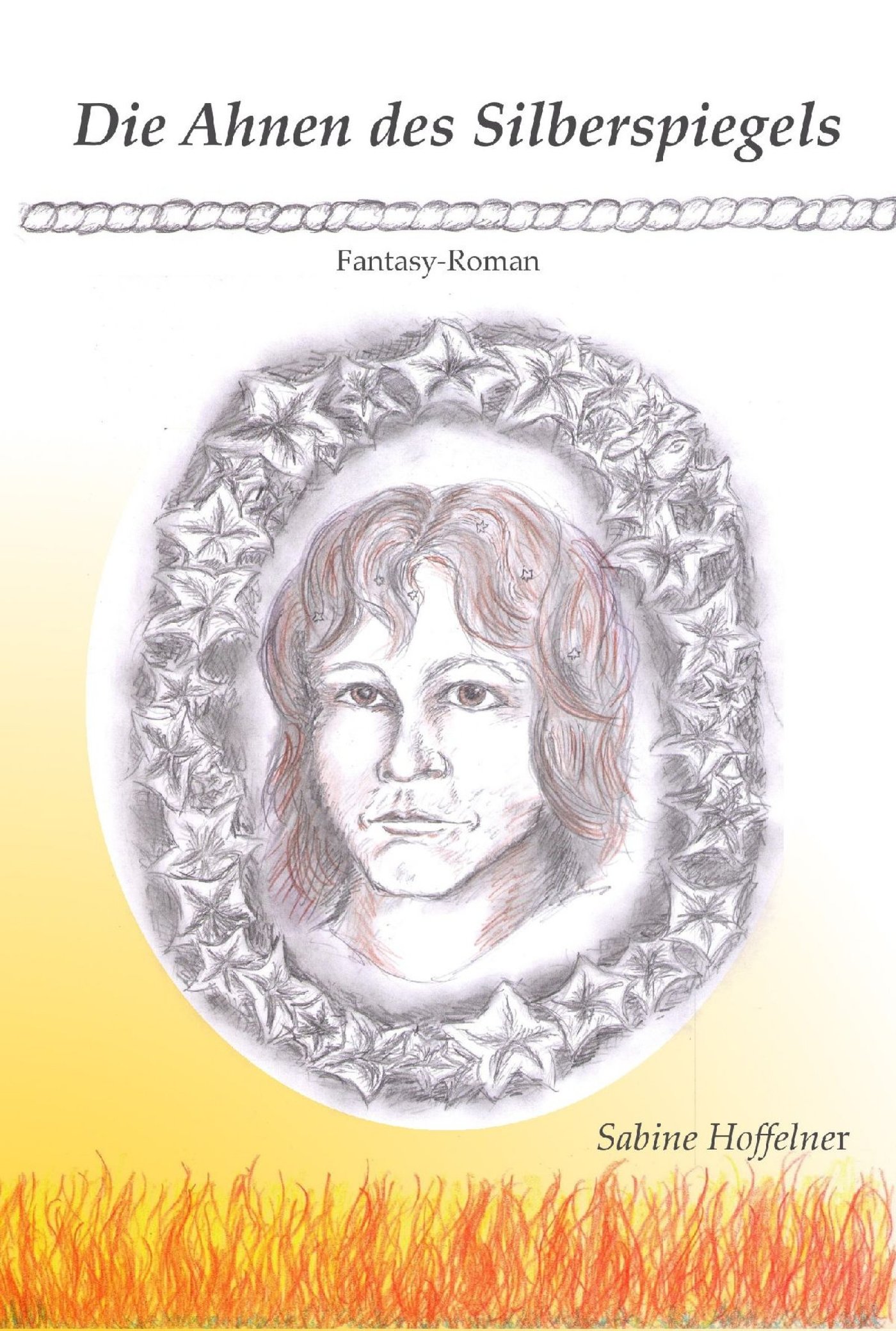 Die Ahnen des Silberspiegels - Sabine Hoffelner - E-Book