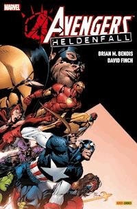 Avengers: Heldenfall - Brian Bendis - E-Book
