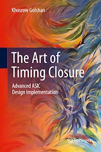 The Art of Timing Closure - Khosrow Golshan - E-Book
